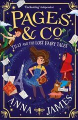 Pages & Co.: Tilly and the Lost Fairy Tales cena un informācija | Grāmatas pusaudžiem un jauniešiem | 220.lv