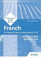 Pearson Edexcel International GCSE French Vocabulary Workbook цена и информация | Книги для подростков и молодежи | 220.lv