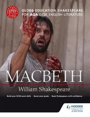 Globe Education Shakespeare: Macbeth for AQA GCSE English Literature цена и информация | Книги для подростков и молодежи | 220.lv