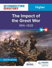 Connecting History: Higher The Impact of the Great War, 1914-1928 цена и информация | Книги для подростков и молодежи | 220.lv