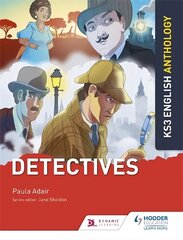 Key Stage 3 English Anthology: Detectives cena un informācija | Grāmatas pusaudžiem un jauniešiem | 220.lv