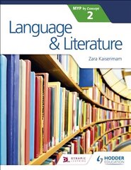 Language and Literature for the IB MYP 2 цена и информация | Книги для подростков и молодежи | 220.lv