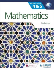Mathematics for the IB MYP 4 & 5: By Concept cena un informācija | Grāmatas pusaudžiem un jauniešiem | 220.lv