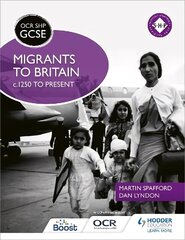 OCR GCSE History SHP: Migrants to Britain c.1250 to present cena un informācija | Grāmatas pusaudžiem un jauniešiem | 220.lv