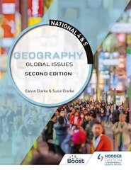National 4 & 5 Geography: Global Issues, Second Edition cena un informācija | Grāmatas pusaudžiem un jauniešiem | 220.lv