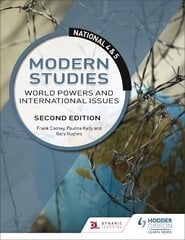 National 4 & 5 Modern Studies: World Powers and International Issues, Second Edition цена и информация | Книги для подростков и молодежи | 220.lv