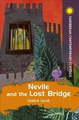 Nevile and the Lost Bridge cena un informācija | Grāmatas pusaudžiem un jauniešiem | 220.lv