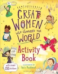 Fantastically Great Women Who Changed the World Activity Book цена и информация | Книги для подростков и молодежи | 220.lv