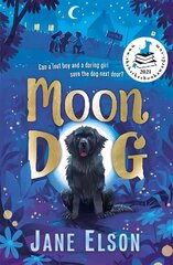 Moon Dog: A heart-warming animal tale of bravery and friendship cena un informācija | Grāmatas pusaudžiem un jauniešiem | 220.lv