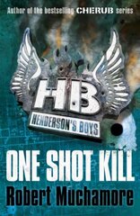 Henderson's Boys: One Shot Kill: Book 6, Book 6 cena un informācija | Grāmatas pusaudžiem un jauniešiem | 220.lv