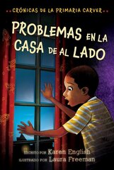 Problemas En La Casa de Al Lado: Trouble Next Door (Spanish Edition) cena un informācija | Grāmatas pusaudžiem un jauniešiem | 220.lv