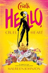 Disney Cruella: Hello, Cruel Heart цена и информация | Книги для подростков и молодежи | 220.lv