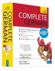 Complete German (Learn German with Teach Yourself): Learn to read, write, speak and understand a new language with Teach Yourself New edition цена и информация | Пособия по изучению иностранных языков | 220.lv