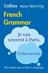 Easy Learning French Grammar: Trusted Support for Learning 3rd Revised edition, Easy Learning French Grammar цена и информация | Учебный материал по иностранным языкам | 220.lv