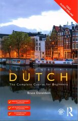 Colloquial Dutch: A Complete Language Course 3rd edition цена и информация | Пособия по изучению иностранных языков | 220.lv