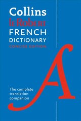 Collins Robert French Concise Dictionary: Your Translation Companion Tenth edition цена и информация | Пособия по изучению иностранных языков | 220.lv