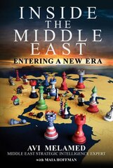 Inside the Middle East: Entering a New Era cena un informācija | Sociālo zinātņu grāmatas | 220.lv