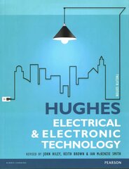 Hughes Electrical and Electronic Technology 12th edition цена и информация | Книги по социальным наукам | 220.lv