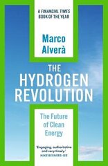 Hydrogen Revolution: a blueprint for the future of clean energy cena un informācija | Sociālo zinātņu grāmatas | 220.lv