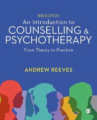 Introduction to Counselling and Psychotherapy: From Theory to Practice 3rd Revised edition cena un informācija | Sociālo zinātņu grāmatas | 220.lv