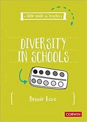 Little Guide for Teachers: Diversity in Schools cena un informācija | Sociālo zinātņu grāmatas | 220.lv