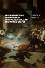 Invention of Terrorism in Europe, Russia, and the United States цена и информация | Книги по социальным наукам | 220.lv