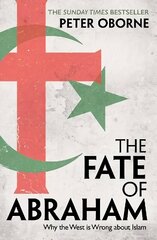 Fate of Abraham: Why the West is Wrong about Islam Export/Airside cena un informācija | Sociālo zinātņu grāmatas | 220.lv