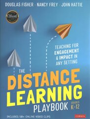 Distance Learning Playbook, Grades K-12: Teaching for Engagement and Impact in Any Setting цена и информация | Книги по социальным наукам | 220.lv