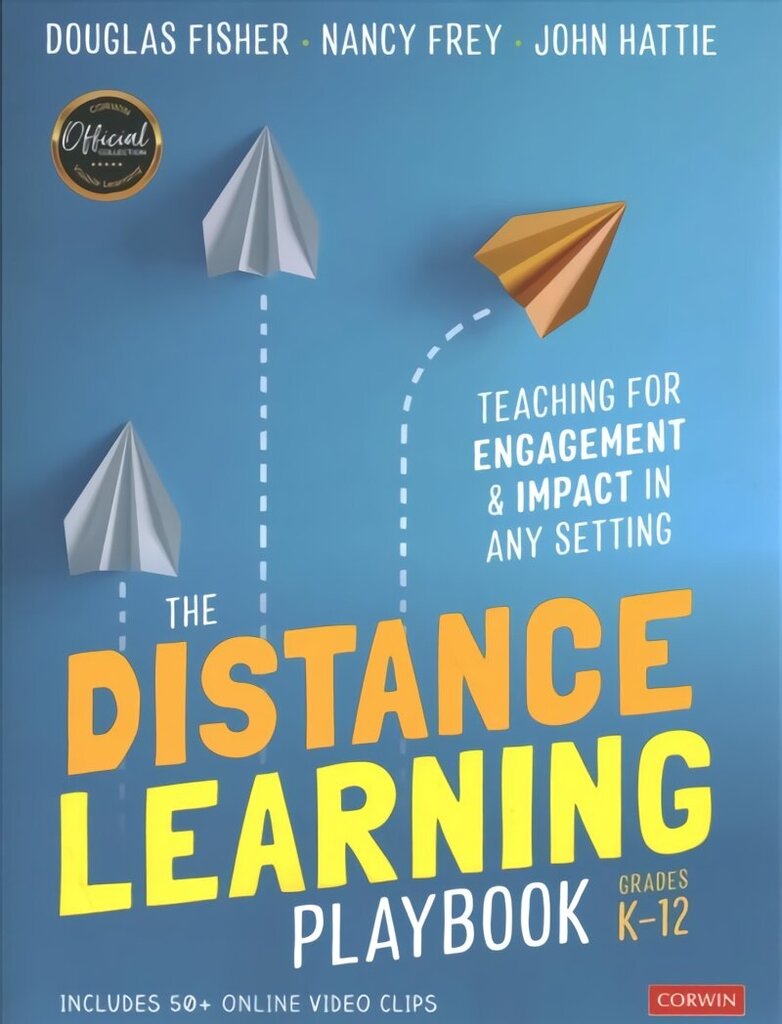 Distance Learning Playbook, Grades K-12: Teaching for Engagement and Impact in Any Setting cena un informācija | Sociālo zinātņu grāmatas | 220.lv