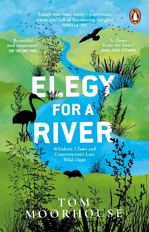 Elegy For a River: Whiskers, Claws and Conservation's Last, Wild Hope cena un informācija | Sociālo zinātņu grāmatas | 220.lv