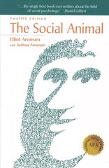 Social Animal 12nd ed. 2017 cena un informācija | Sociālo zinātņu grāmatas | 220.lv