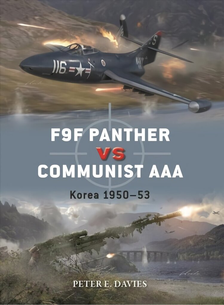 F9F Panther vs Communist AAA: Korea 1950-53 cena un informācija | Sociālo zinātņu grāmatas | 220.lv