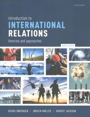 Introduction to International Relations: Theories and Approaches 8th Revised edition цена и информация | Книги по социальным наукам | 220.lv