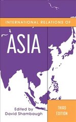 International Relations of Asia Third Edition цена и информация | Книги по социальным наукам | 220.lv