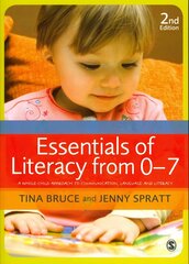 Essentials of Literacy from 0-7: A Whole-Child Approach to Communication, Language and Literacy 2nd Revised edition cena un informācija | Sociālo zinātņu grāmatas | 220.lv