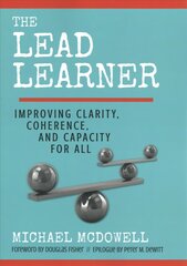Lead Learner: Improving Clarity, Coherence, and Capacity for All cena un informācija | Sociālo zinātņu grāmatas | 220.lv