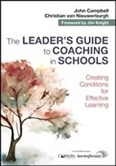 Leader's Guide to Coaching in Schools: Creating Conditions for Effective Learning Adapted edition цена и информация | Книги по социальным наукам | 220.lv