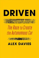 Driven: The Race to Create the Autonomous Car Export cena un informācija | Sociālo zinātņu grāmatas | 220.lv