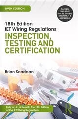 IET Wiring Regulations: Inspection, Testing and Certification: Inspection, Testing and Certification 9th edition cena un informācija | Sociālo zinātņu grāmatas | 220.lv