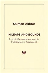 In Leaps and Bounds: Psychic Development and its Facilitation in Treatment cena un informācija | Sociālo zinātņu grāmatas | 220.lv