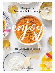 Enjoy: Recipes for Memorable Gatherings cena un informācija | Sociālo zinātņu grāmatas | 220.lv