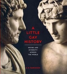 Little Gay History: Desire and Diversity across the World cena un informācija | Sociālo zinātņu grāmatas | 220.lv