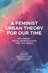 Feminist Urban Theory for Our Time: Rethinking Social Reproduction and the Urban cena un informācija | Sociālo zinātņu grāmatas | 220.lv