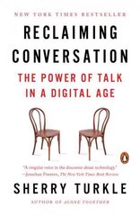 Reclaiming Conversation: The Power of Talk in a Digital Age UK ed. cena un informācija | Sociālo zinātņu grāmatas | 220.lv