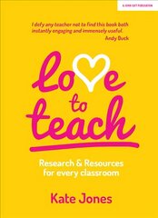 Love to Teach: Research and Resources for Every Classroom цена и информация | Книги по социальным наукам | 220.lv