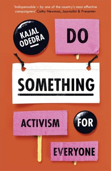 Do Something: Activism for Everyone cena un informācija | Sociālo zinātņu grāmatas | 220.lv