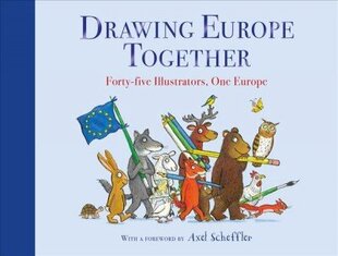 Drawing Europe Together: Forty-five Illustrators, One Europe cena un informācija | Sociālo zinātņu grāmatas | 220.lv