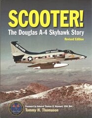 Scooter!: The Douglas A-4 Skyhawk Story cena un informācija | Sociālo zinātņu grāmatas | 220.lv