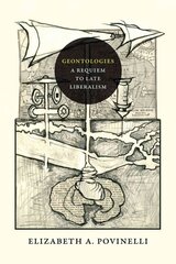 Geontologies: A Requiem to Late Liberalism cena un informācija | Sociālo zinātņu grāmatas | 220.lv