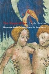 Shape of Sex: Nonbinary Gender from Genesis to the Renaissance cena un informācija | Sociālo zinātņu grāmatas | 220.lv